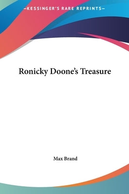 Ronicky Doone's Treasure by Brand, Max