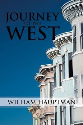 Journey to the West by Hauptman, William