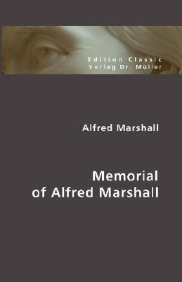 Memorial of Alfred Marshall by Marshall, Alfred