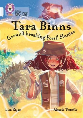 Tara Binns: Fearless Fossil Hunter: Band 17/Diamond by Rajan, Lisa