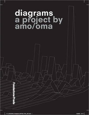 Diagrams: A Project by Amo/Oma by Mainetti, Mario