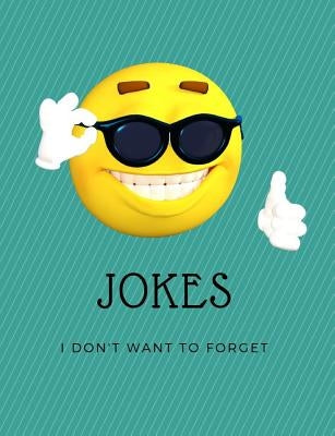 Jokes: Jokes I Do Not Want to Forget by Annie, Sandy