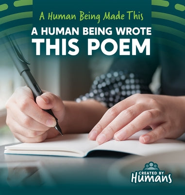 A Human Being Wrote This Poem by Rajczak Nelson, Kristen