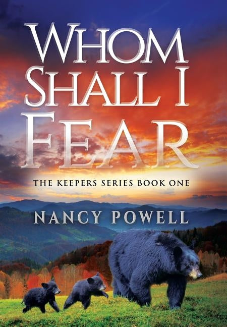 Whom Shall I Fear by Powell, Nancy