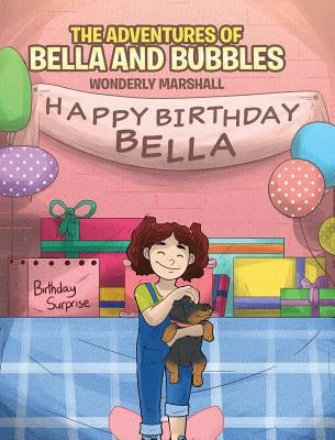 The Adventures of Bella and Bubbles by Marshall, Wonderly