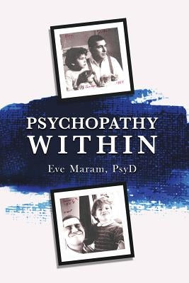 Psychopathy Within by Maram, Eve