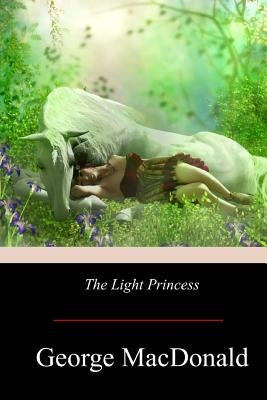 The Light Princess by MacDonald, George