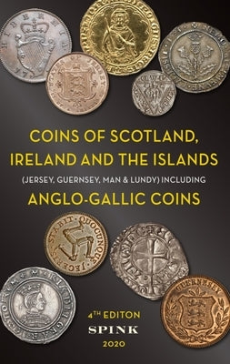 The Coins of Scotland, Ireland & the Islands by Howard, Emma