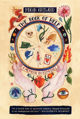 The Book of Help: A Memoir in Remedies by Griswold, Megan