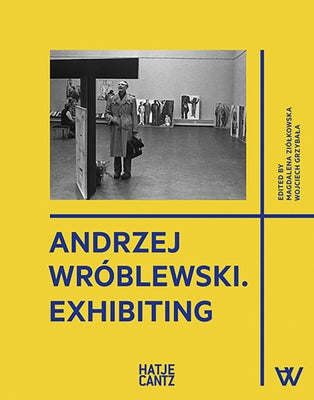 Andrzej Wróblewski: Exhibiting by Wroblewski, Andrzej