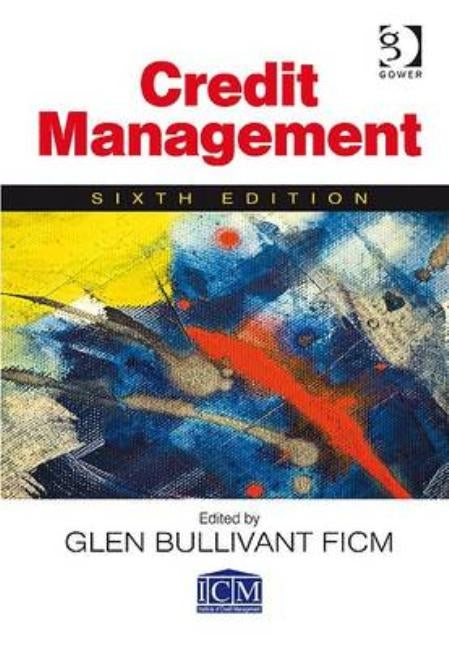 Credit Management by Bullivant, Glen