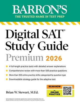 Digital SAT Study Guide Premium, 2026: 4 Practice Tests + Comprehensive Review + Online Practice by Barron's Educational Series