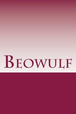 Beowulf: An Anglo-Saxon epic poem by Anonyme