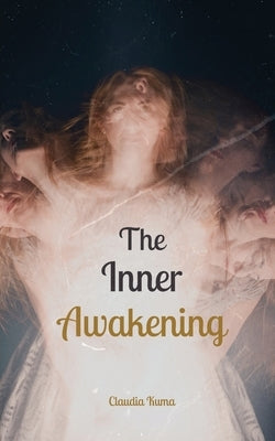 The Inner Awakening by Kuma, Claudia