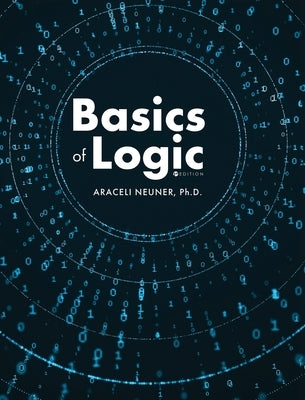 Basics of Logic by Neuner, Araceli