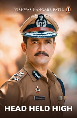 Head Held High by Patil, Vishwas Nangre