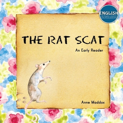The Rat Scat by Maddox, Anne