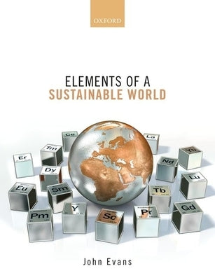 Elements of a Sustainable World by Evans, John