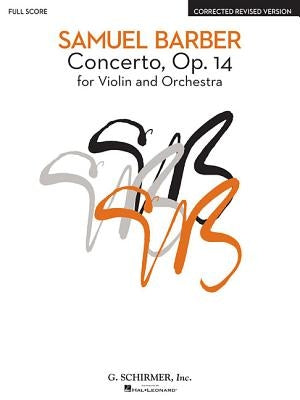 Concerto, Op. 14 - Corrected Revised Version: For Violin and Orchestra by Barber, Samuel