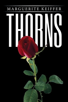 Thorns by Keiffer, Marguerite
