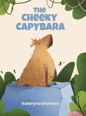 The Cheeky Capybara by Dronova, Kateryna