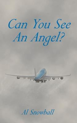 Can You See An Angel? by Snowball, Al