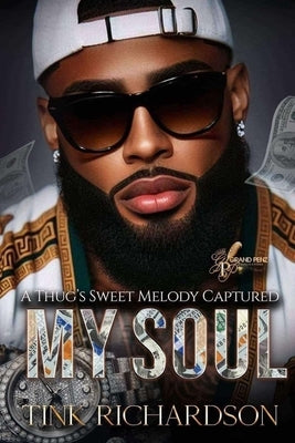 A Thug's Sweet Melody Captured My Soul by Richardson, Tink