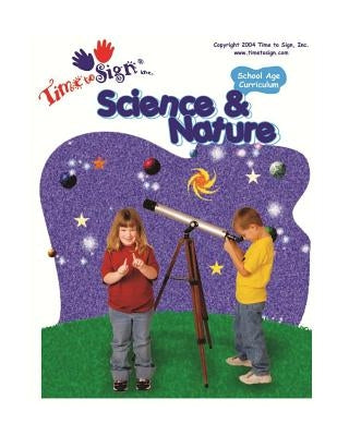 School Age Curriculum: Science & Nature by Hubler C. D. a., Lillian I.