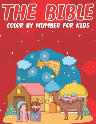 The Bible Color By Number For Kids: Bible Stories Inspired Color By Number Pages With Bible Verses (volume 2) by Publishing, Zymae