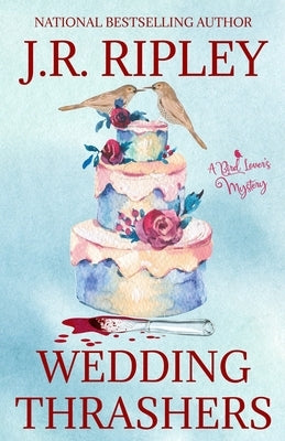 Wedding Thrashers by Ripley, J. R.