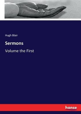 Sermons: Volume the First by Blair, Hugh