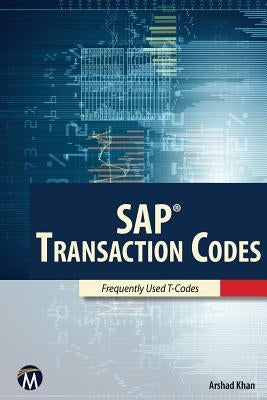 SAP Transaction Codes by Khan, Arshad