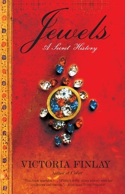 Jewels: A Secret History by Finlay, Victoria