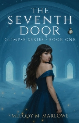 The Seventh Door by Marlowe, Melody M.