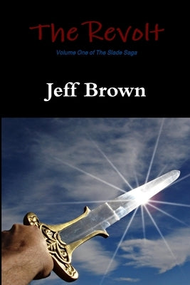 The Revolt by Brown, Jeff