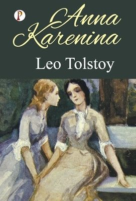 Anna Karenina by Tolstoy, Leo