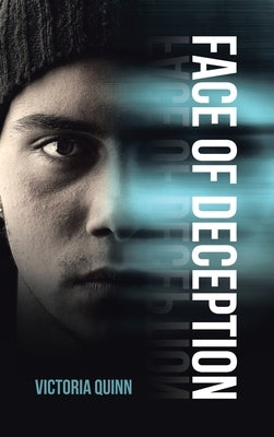 Face of Deception by Quinn, Victoria