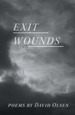 Exit Wounds by Olsen, David