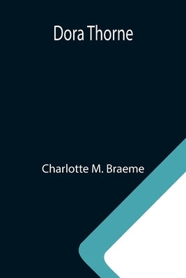 Dora Thorne by M. Braeme, Charlotte