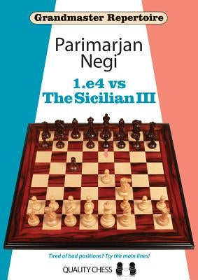 1.e4 vs The Sicilian III by Negi, Parimarjan