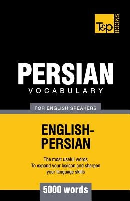 Persian vocabulary for English speakers - 5000 words by Taranov, Andrey