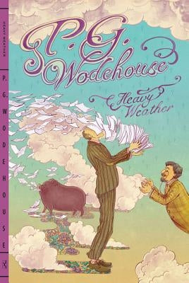 Heavy Weather by Wodehouse, P. G.