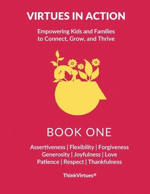 Virtues In Action: Book One by Motlagh, Kathy