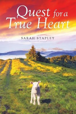 Quest for a True Heart by Stapley, Sarah