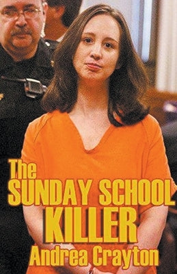 The Sunday School Killer by Crayton, Andrea