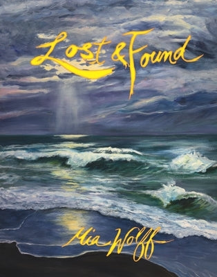Lost & Found by Wolff, Mia