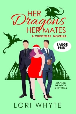 Her Dragons, Her Mates by Whyte, Lori
