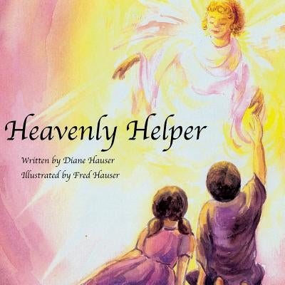 Heavenly Helper by Hauser, Diane