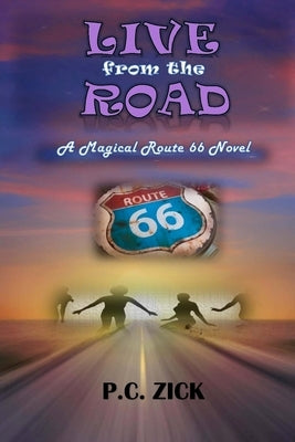 Live from the Road by Zick, P. C.