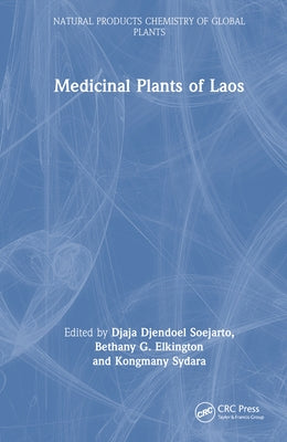 Medicinal Plants of Laos by Soejarto, Djaja Djendoel